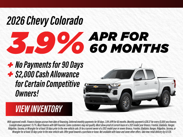  2026 Chevy Colorado 3.9% APR for 60 months plus No Payments