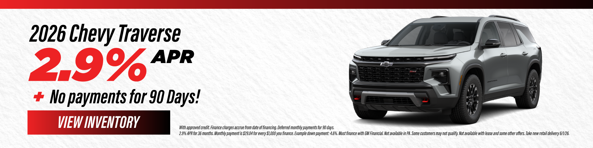 2026 Chevy Traverse 2.9% APR plus No Payments for 90 Days!
