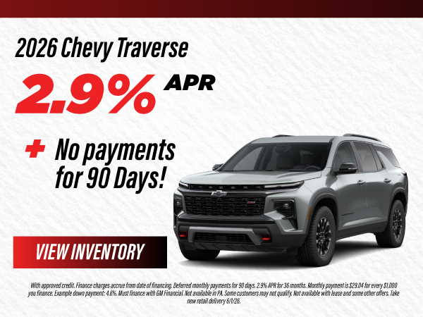 2026 Chevy Traverse 2.9% APR plus No Payments for 90 Days!